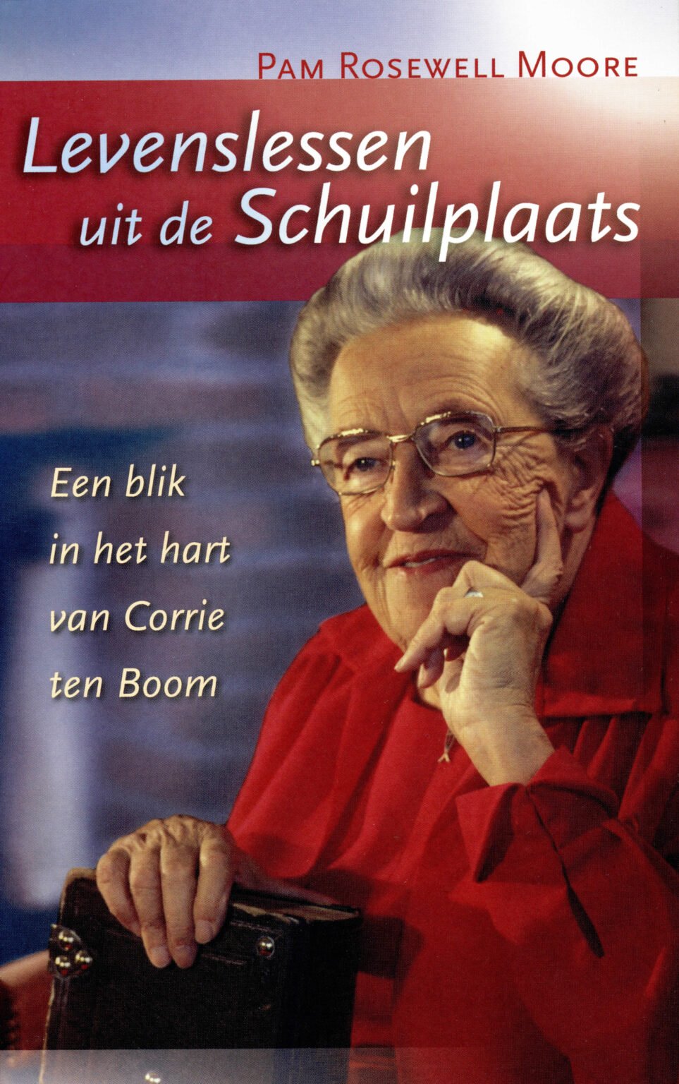 Levenslessen Uit De Schuilplaats Webshop Corrie Ten Boomhuis